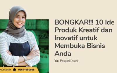 10 Ide Produk Kreatif dan Inovatif untuk Membuka Bisnis Anda